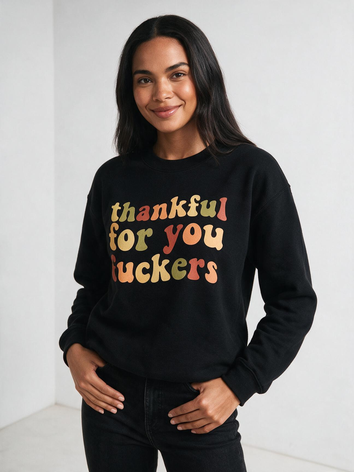 Thankful For You Fxxkers – Funny Thanksgiving & Friendsgiving Sweatshirt
